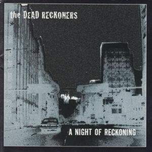 A Night Of Reckoning by The Dead Reckoners