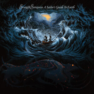A Sailor's Guide To Earth by Sturgill Simpson