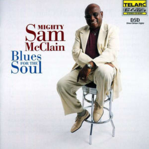 Blues for the Soul by Mighty Sam McClain
