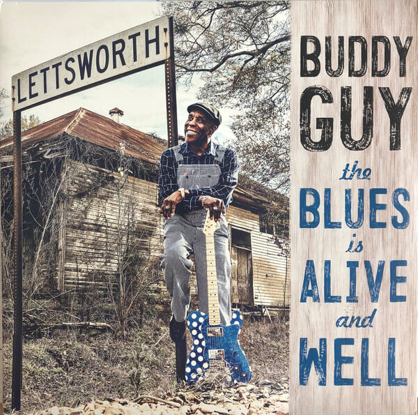 The Blues Is Alive And Well by Buddy Guy