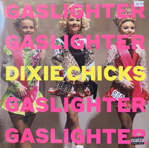 Gaslighter by Dixie Chicks