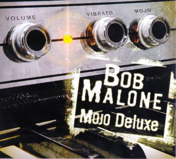 Mojo Deluxe by Bob Malone
