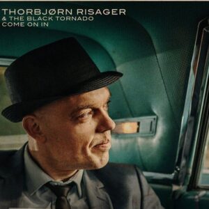 Come On In And Thorbjorn Risager The Black Tornado
