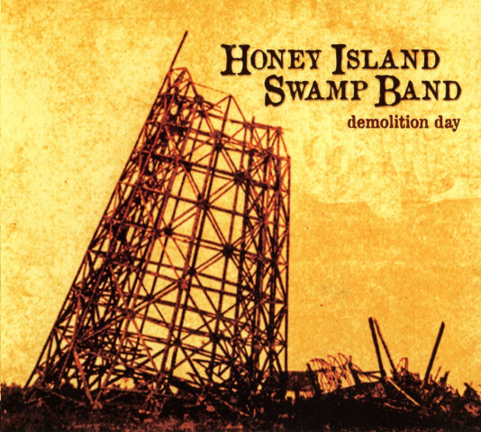 Demolition Day by Honey Island Swamp Band