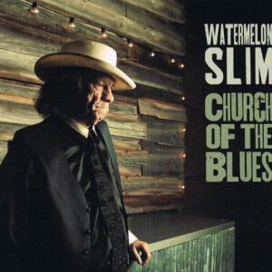 Church of the Blues by Watermelon Slim
