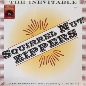 The Inevitable by Squirrel Nut Zippers