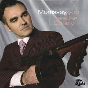 You Are Quarry by Morrissey