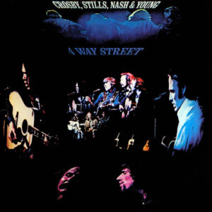 4 Way Street by Crosby, Stills, Nash & Young